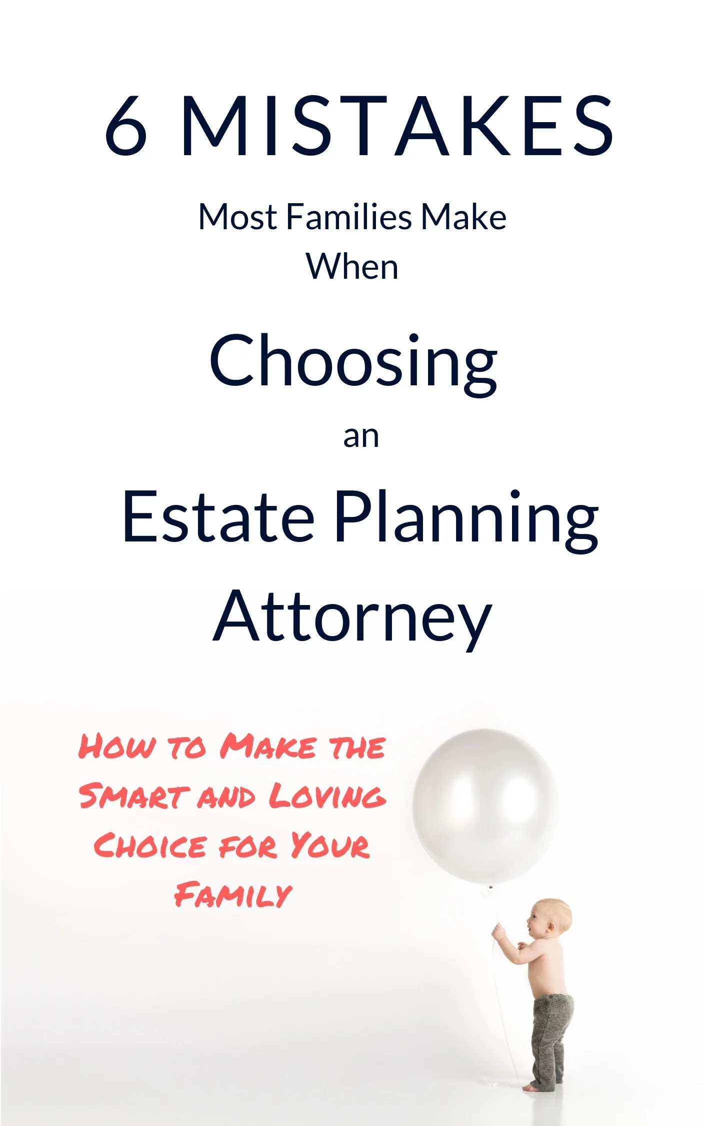 Estate Planning - 6 Mistakes - Baby Balloon
